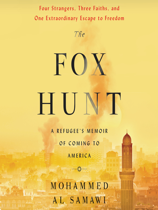 Title details for The Fox Hunt by Mohammed Al Samawi - Available